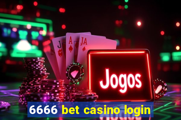 6666 bet casino login